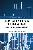 Book Cover for Harm and Disorder in the Urban Space by Nina Peršak