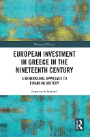 Book Cover for European Investment in Greece in the Nineteenth Century by Korinna Schönhärl