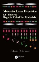 Book Cover for Molecular Layer Deposition for Tailored Organic Thin-Film Materials by Tetsuzo Tokyo University of Technology, Japan Yoshimura