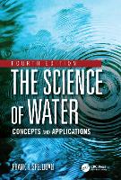 Book Cover for The Science of Water by Frank R. (Spellman Environmental Consultants, Norfolk, Virginia, USA) Spellman