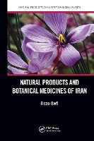 Book Cover for Natural Products and Botanical Medicines of Iran by Reza Eddin Faculty of Natural Resources, Gorgan Agricultural Sciences and Natural Resources University, Iran Owfi