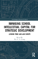 Book Cover for Managing School Intellectual Capital for Strategic Development by Eric C K Cheng