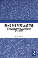 Book Cover for Rome and Persia at War by Peter (Department of Ancient History at Macquarie University, Australia) Edwell