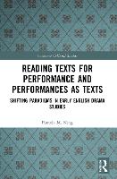 Book Cover for Reading Texts for Performance and Performances as Texts by Pamela M. King