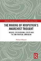 Book Cover for The Making of Kropotkin's Anarchist Thought by Richard Morgan