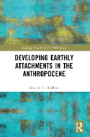 Book Cover for Developing Earthly Attachments in the Anthropocene by Edward H Huijbens