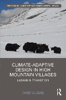 Book Cover for Climate-Adaptive Design in High Mountain Villages by Carey Clouse