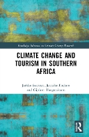 Book Cover for Climate Change and Tourism in Southern Africa by Jarkko Saarinen, Jennifer University of the Witwatersrand, South Africa Fitchett, Gijsbert University of Johann Hoogendoorn