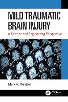 Book Cover for Mild Traumatic Brain Injury by Mark A. (U.S. Army Research Laboratory, Aberdeen Proving Ground, Maryland, USA) Mentzer