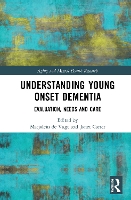 Book Cover for Understanding Young Onset Dementia by Marjolein Maastricht University, Netherlands de Vugt