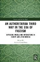 Book Cover for An Authoritarian Third Way in the Era of Fascism by António University of Lisbon, Portugal Costa Pinto