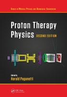Book Cover for Proton Therapy Physics, Second Edition by Harald Paganetti