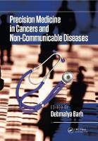 Book Cover for Precision Medicine in Cancers and Non-Communicable Diseases by Debmalya Barh