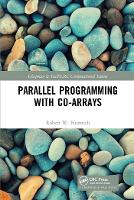 Book Cover for Parallel Programming with Co-arrays by Robert W Numrich