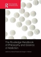 Book Cover for The Routledge Handbook of Philosophy and Science of Addiction by Hanna Pickard