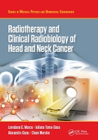 Book Cover for Radiotherapy and Clinical Radiobiology of Head and Neck Cancer by Loredana G University of Oradea, Bihor, Romania University of Adelaide, Australia Marcu, Iuliana Stockholm Univ TomaDasu