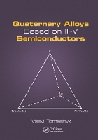 Book Cover for Quaternary Alloys Based on III-V Semiconductors by Vasyl Tomashyk