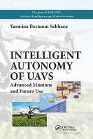 Book Cover for Intelligent Autonomy of UAVs by Yasmina (Universite d'Evry, France) Bestaoui Sebbane