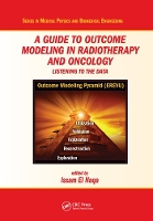 Book Cover for A Guide to Outcome Modeling In Radiotherapy and Oncology by Issam (University of Michigan, Ann Arbor, USA) El Naqa