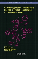 Book Cover for Chromatographic Techniques in the Forensic Analysis of Designer Drugs by Teresa Kowalska