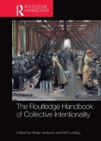 Book Cover for The Routledge Handbook of Collective Intentionality by Marija Jankovic