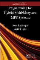 Book Cover for Programming for Hybrid Multi/Manycore MPP Systems by John (Cray, Inc., Knoxville, Tennessee, USA) Levesque, Aaron Vose