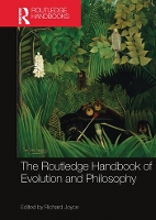 Book Cover for The Routledge Handbook of Evolution and Philosophy by Richard Joyce