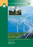 Book Cover for Geothermal, Wind and Solar Energy Applications in Agriculture and Aquaculture by Jochen Bundschuh