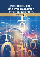 Book Cover for Advanced Design and Implementation of Virtual Machines by Xiao-Feng Li