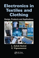 Book Cover for Electronics in Textiles and Clothing by L. Ashok Kumar, C. Vigneswaran