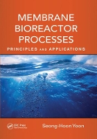 Book Cover for Membrane Bioreactor Processes by Seong-Hoon Yoon