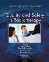 Book Cover for Quality and Safety in Radiotherapy by Todd, PhD Pawlicki