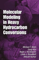 Book Cover for Molecular Modeling in Heavy Hydrocarbon Conversions by Michael T. (Rutgers University, Piscataway, New Jersey, USA) Klein, Gang (Waltham, Massachusetts, USA) Hou, Ralph  Bertolacini