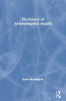 Book Cover for Dictionary of Environmental Health by David Worthington