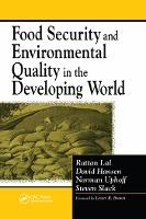Book Cover for Food Security and Environmental Quality in the Developing World by Rattan (The Ohio State University) Lal