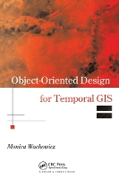 Book Cover for Object-Oriented Design for Temporal GIS by Monica Wachowicz