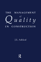 Book Cover for The Management of Quality in Construction by J.L. Ashford