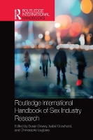 Book Cover for Routledge International Handbook of Sex Industry Research by Susan University of Alabama, USA Dewey