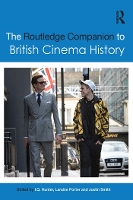 Book Cover for The Routledge Companion to British Cinema History by I.Q. Hunter