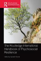 Book Cover for The Routledge International Handbook of Psychosocial Resilience by Updesh Kumar