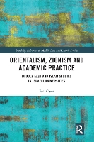 Book Cover for Orientalism, Zionism and Academic Practice by Eyal Clyne