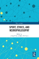 Book Cover for Sport, Ethics, and Neurophilosophy by Jeffrey (Ball State University, USA) Fry