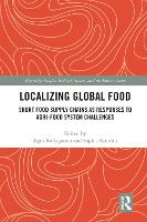 Book Cover for Localizing Global Food by Agni (University of Utrecht, The Netherlands) Kalfagianni