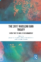 Book Cover for The 2017 Nuclear Ban Treaty by Joseph A. (La Trobe University, Australia) Camilleri