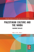 Book Cover for Palestinian Culture and the Nakba by Hania Nashef