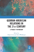 Book Cover for German-American Relations in the 21st Century by Klaus (University of North Carolina at Chapel Hill, USA) Larres