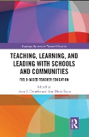 Book Cover for Teaching, Learning, and Leading with Schools and Communities by Amy J. Heineke