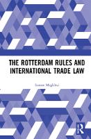 Book Cover for The Rotterdam Rules and International Trade Law by Ioanna Magklasi