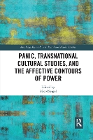 Book Cover for Panic, Transnational Cultural Studies, and the Affective Contours of Power by Micol Seigel