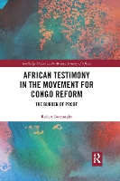 Book Cover for African Testimony in the Movement for Congo Reform by Robert Leeds Metropolitan University, UK Burroughs